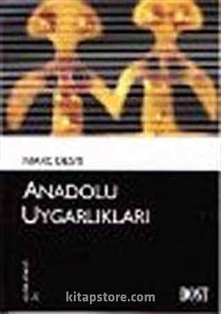 Anadolu Uygarlıkları (Kültür Kitaplığı 4)