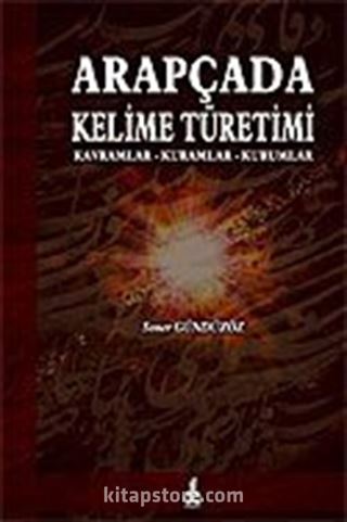 Arapçada Kelime Türetimi (Kavramlar-Kuramlar-Kurumlar)