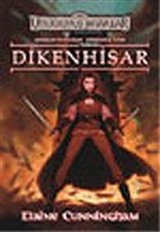 Dikenhisar / Unutulmuş Diyarlar Şarkılar ve Kılıçlar 4. Kitap