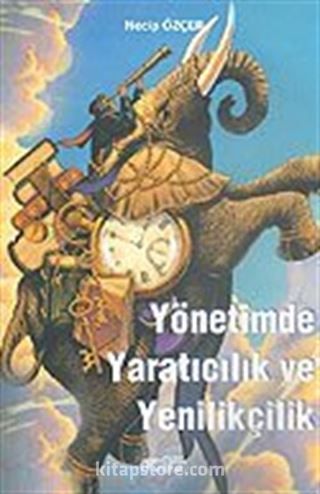 Yönetimde Yaratıcılık ve Yenilikçilik