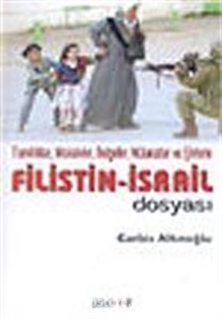 Filistin İsrail Dosyası