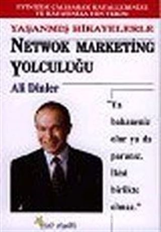 Yaşanmış Hikayelerle Network Marketing Yolculuğu