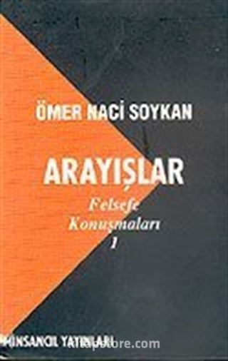 Arayışlar/Felsefe Konuşmaları 1