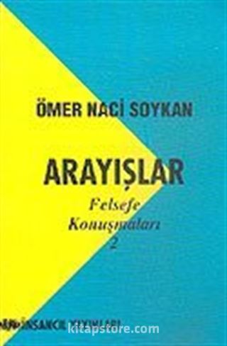 Arayışlar/Felsefe Konuşmları 2