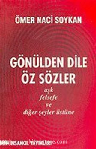 Gönülden Dile Öz Sözler