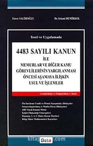 4483 Sayılı Kanun ile Memurlar ve Diğer Görevlilerin Yargılanması Öncesi Aşamaya İlişkin Usul ve İşlemler