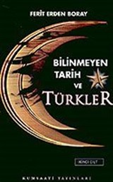 Bilinmeyen Tarih ve Türkler (2.Cilt)