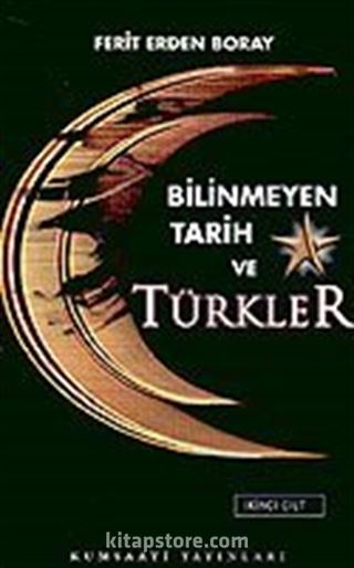 Bilinmeyen Tarih ve Türkler (2.Cilt)