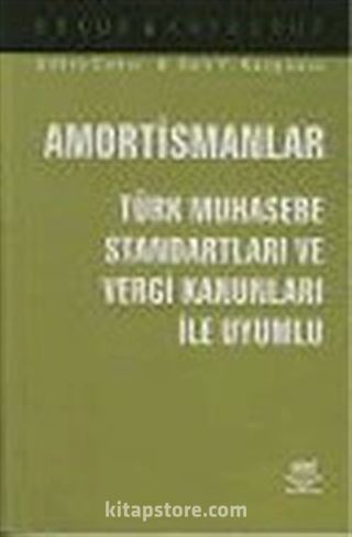 Amortismanlar Türk Muhasebe Standartları ve Vergi Kanunları İle Uyumlu