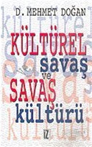 Kültürel Savaş ve Savaş Kültürü