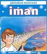 İman/Çocuğun Dünyası 1