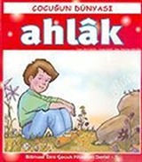 Ahlak/Çocuğun Dünyası 3