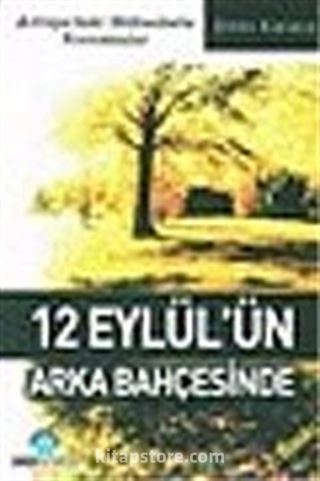 12 Eylül'ün Arka Bahçesinde/Avrupa'daki Mültecilerle Konuşmalar