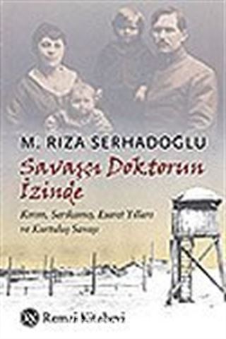 Savaşçı Doktorun İzinde