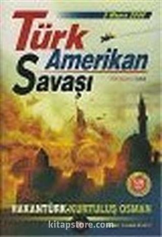 Türk Amerikan Savaşı