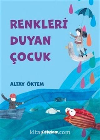 Renkleri Duyan Çocuk