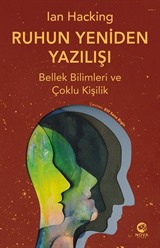 Ruhun Yeniden Yazılışı: Bellek Bilimleri ve Çoklu Kişilik