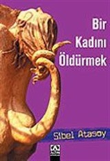 Bir Kadını Öldürmek