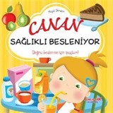 Canan Sağlıklı Besleniyor / Hayat Dersleri Dizisi