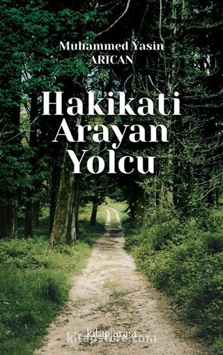 Hakikati Arayan Yolcu