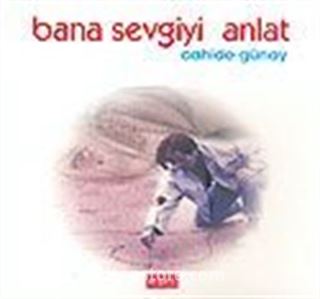 Bana Sevgiyi Anlat