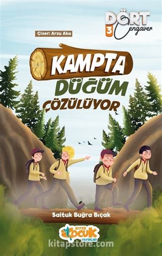 Kampta Düğüm Çözülüyor / Dört Cengaver 3