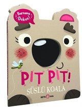 Pıt Pıt Burnuma Dokun / Süslü Koala