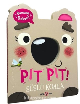 Pıt Pıt Burnuma Dokun / Süslü Koala