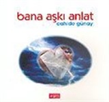 Bana Aşkı Anlat