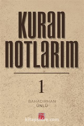 Kuran Notlarım 1