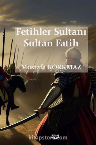 Fetihler Sultanı Sultan Fatih