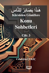 Kürsüden Gönüllere Konu Sohbetleri Cilt: 3