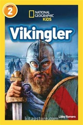 Vikingler / National Geographic Kids Okuma Serisi Seviye 2