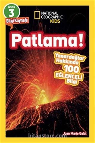 Patlama / National Geographic Kids Okuma Serisi Seviye 3