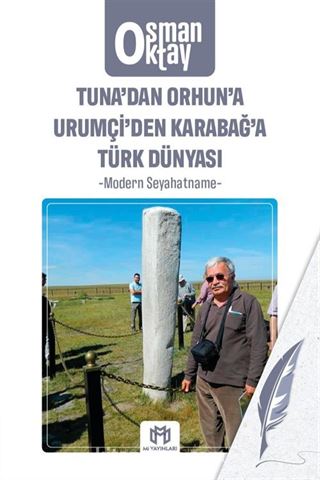 Tuna'dan Orhun'a Urumçi'den Karabağ'a Türk Dünyası