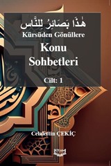 Kürsüden Gönüllere Konu Sohbetleri Cilt: 1