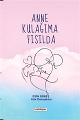 Anne Kulağıma Fısılda