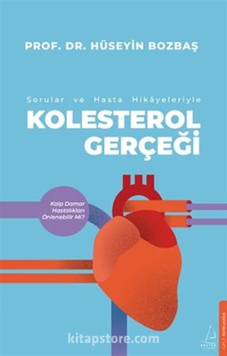 Kolestrol Gerçeği Sorular ve Hasta Hikayeleri İle