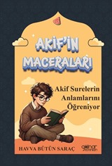 Akif'in Maceraları 'Akif Surelerin Anlamlarını Öğreniyor'