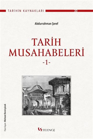 Tarih Musahabeleri 1. Cilt