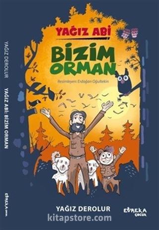 Yağız Abi: Bizim Orman