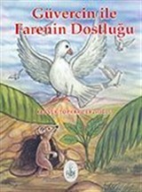 Güvercin İle Farenin Dostluğu