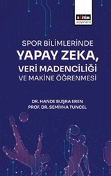 Spor Bilimlerinde Yapay Zeka Veri Madenciliği