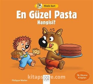 Minik Kurt / En Güzel Pasta Hangisi ?