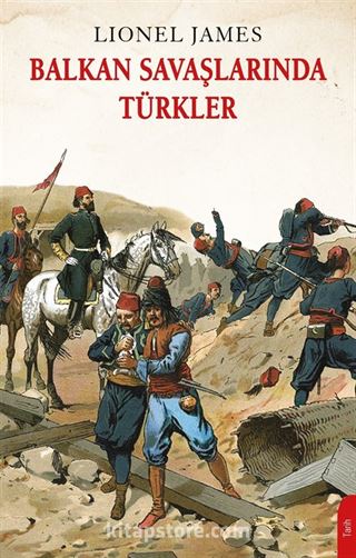 Balkan Savaşlarında Türkler