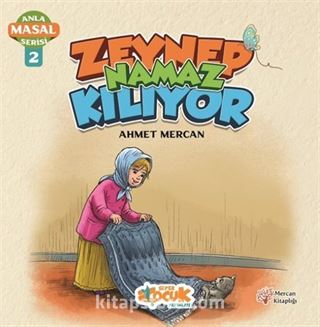 Zeynep Namaz Kılıyor / Anla Masal Serisi 2