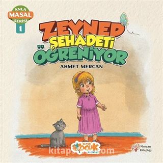 Zeynep Şehadeti Öğreniyor / Anla Masal Serisi 1