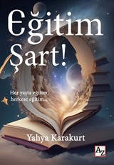 Eğitim Şart !