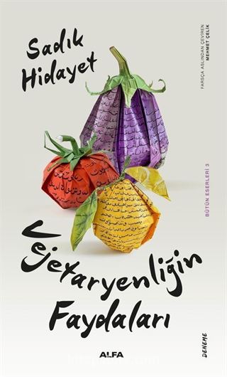 Vejetaryenliğin Faydaları / Bütün Eserleri 3