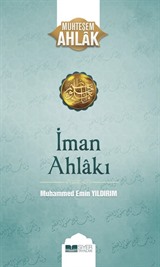 İman Ahlakı / Muhteşem Ahlak 5